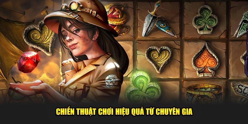 Chiến thuật chơi tối ưu từ chuyên gia 