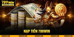 Nạp tiền 789Win